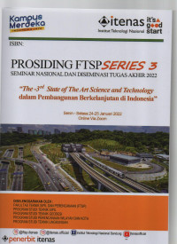 PROSIDING FTSP SERIES 3 : Seminar Nasional dan Diseminasi Tugas Akhir 2022