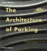 The Architecture of Parking