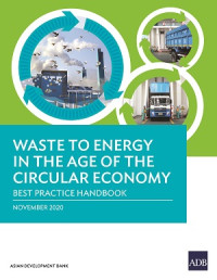 WASTE TO ENERGY IN THE AGE OF THE CIRCULAR TECHNOLOGIES : Compendium of case studies and emerging technologies
