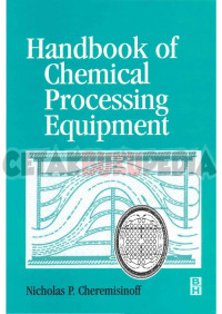 Handbook of Chemical Processing Equipment