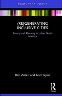 (Re) Generating Inclusive Cities : Poverty and Planning in Urban North America