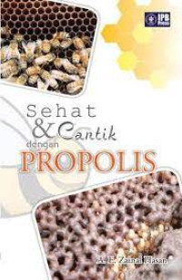 Sehat & Cantik dengan Propolis