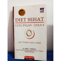 Diet Sehat Golongan Darah O : Diet Tanpa Rasa Lapar