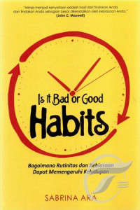 Is it Bad or Good Habits