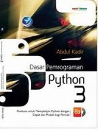 Dasar pemrograman python 3 : panduan untuk mempelajari python dengan cepat dan mudah bagi pemula