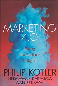 Marketing 4.0 : Moving form Traditional to Digital