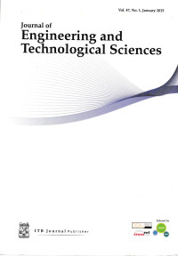 Journal of Engineering and Technological Science Vol. 47, No. 1