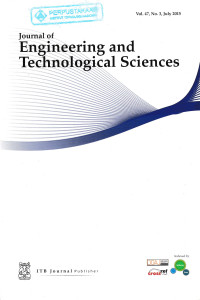 Journal of Engineering and Technological Science Vol. 47, No. 3