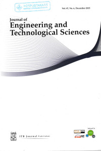 Journal of Engineering and Technological Science Vol. 47, No. 6