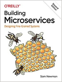 Building Microservices : Designing Fine-Grained System Second Edition
