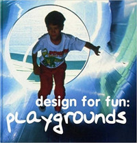 DESIGN FOR FUN : PLAYGROUNDS