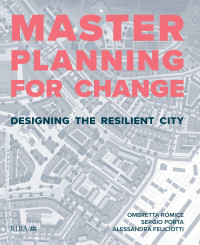MasterPlanning for Change : Designing the Resilient City