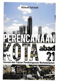 Perencanaan Kota Abad 21 : Inovasi dan Tujuan Pembangunan Berkelanjutan
