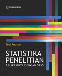 Statistika Penelitian Aplikasinya dengan SPSS