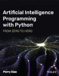 Artificial Intelligence Programming with Python From Zero to Hero