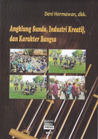 Angklung Sunda, Industri Kreatif dan Karakter Bangsa