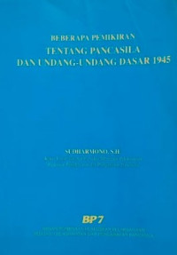 Beberapa Pemikiran Tentang Pancasila dan Undang-Undang Dasar 45