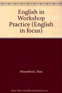 English in Focus English in Workshop Practice
