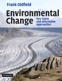 Environmental Change : Keys Issues and Alternative Appoarch