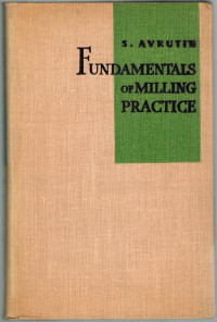 Fundamental of Milling Practice