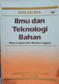 Ilmu dan Teknologi Bahan (Ilmu Logam dan Bukan Logam