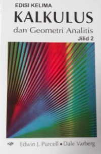 Kalkulus dan Geometri Analitis : Jilid 2