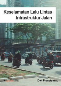 Keselamatan Lalu Lintas Infrastruktur Jalan