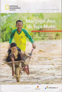 National Geographic Indonesia: Menjaga asa di tepi Nusa