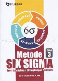 Metode Six Sigma : Teori dan Aplikasi di Lingkungan Pabrikasi
