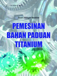 Pemesinan Bahan Paduan Titanium