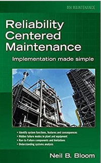 Reliability Centred Maintenance : Implementation made simple