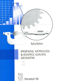 Spesifikasi, Metrologi dan Kontrol Kualitas Geometrik 1