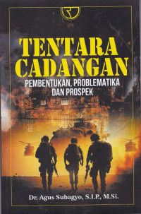 Tentara Cadangan : Pembentukan, Problematika dan Prospek