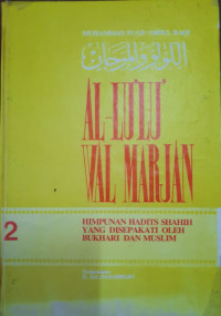 Al-Lu'lu' Wal Marjan : Himpunan Hadist Shahih yang Disepakati oleh Bukhari dan Muslim 2