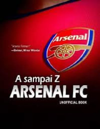 Image of A-Z Arsenal FC: Unofficial Book