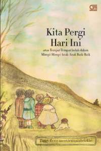 Image of Kita Pergi Hari Ini