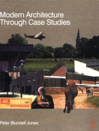 Modern Architecture Through Case Studies