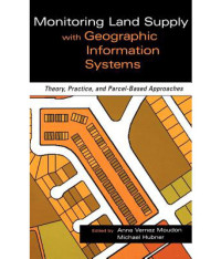 Monitoring Land Supply with Geographic Information Systems