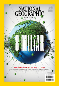 National Geographic : 8 Miliar Paradoks Populasi