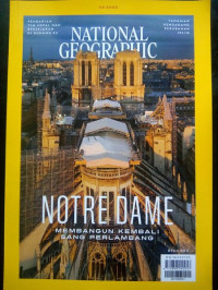 National Geographic : Notre Dame Membangun Kembali Sang Perlambangan