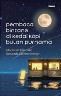Image of Pembaca Bintang di Kedai Kopi Bulan Purnama