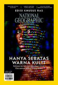 National Geographic Indonesia: Hanya sebatas warna kulit