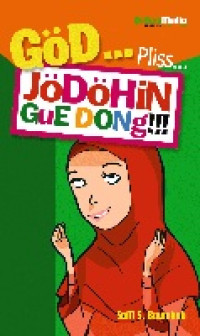 God Pliss... Jodohin Gue Dong!