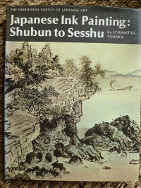Japanese Ink Painting : Shubun to Sesshu