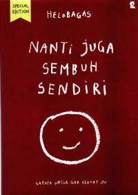 Image of Nanti Juga Sembuh Sendiri