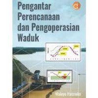 Pengantar Perencanaan dan Pengoperasian Waduk