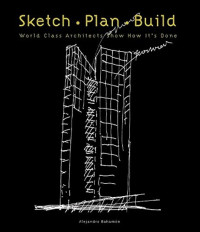 Sketch. Plan. Build