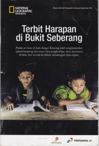 National Geographic Indonesia: Terbit harapan di bukit seberang